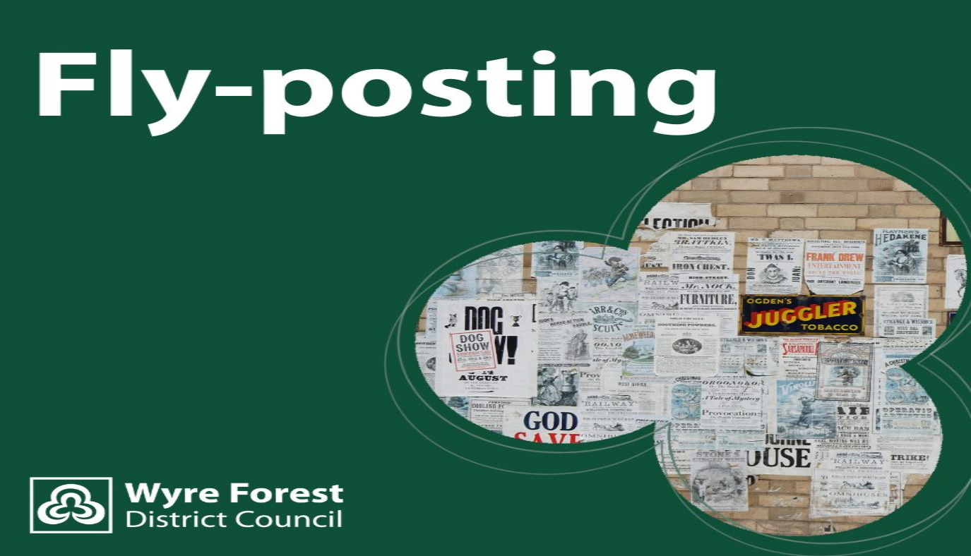 Wyre Forest District Council clamps down on illegal flyposting with 30 ...